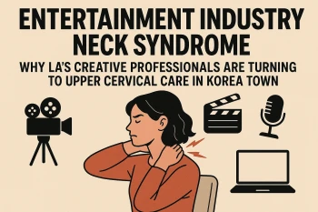 Entertainment Industry Neck Syndrome: Why LA's Creative Professionals Are Turning to Upper Cervical Care in Korea Town